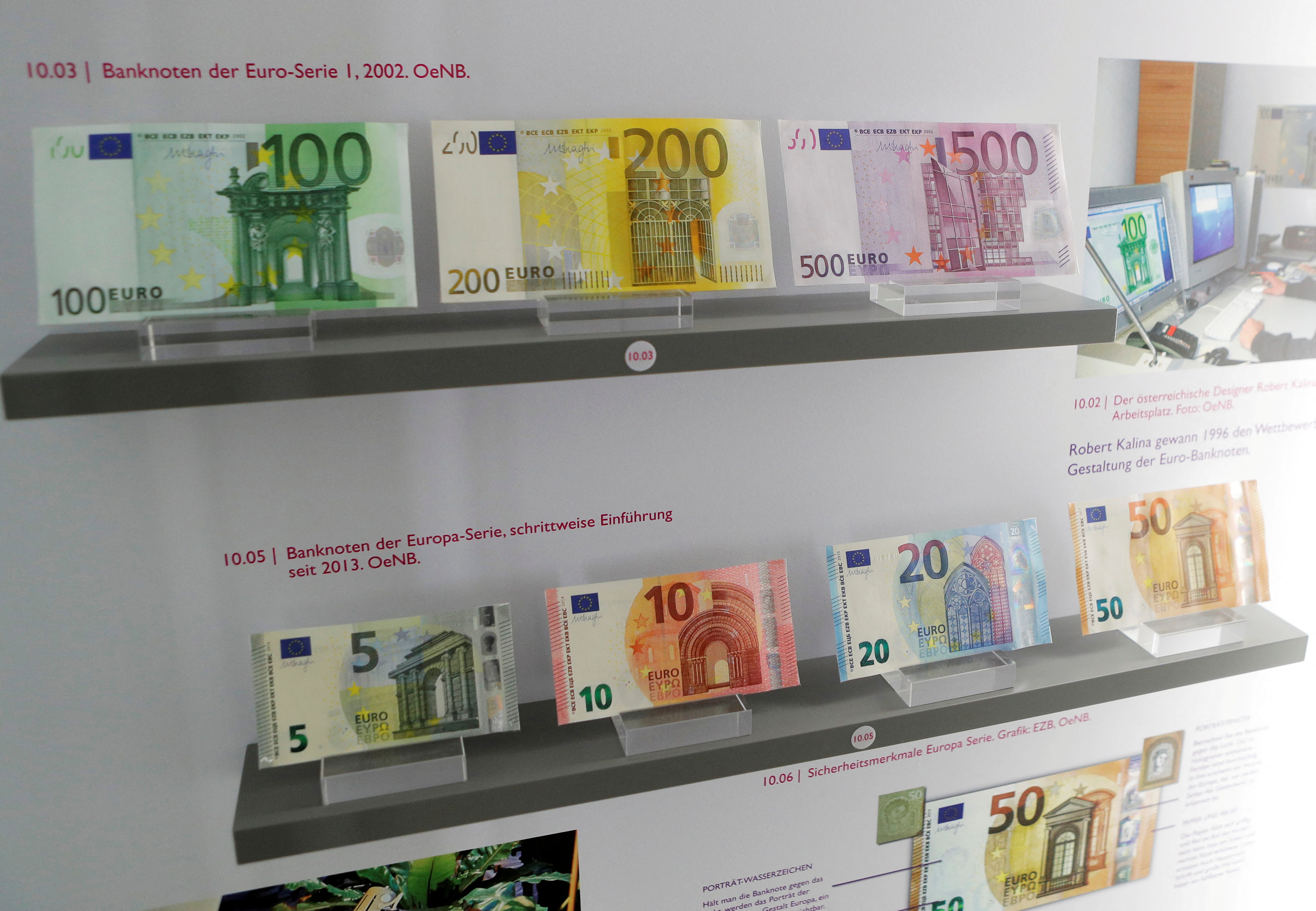 Euro bank notes are exhibited at Austrian central bank's Money Museum in Vienna