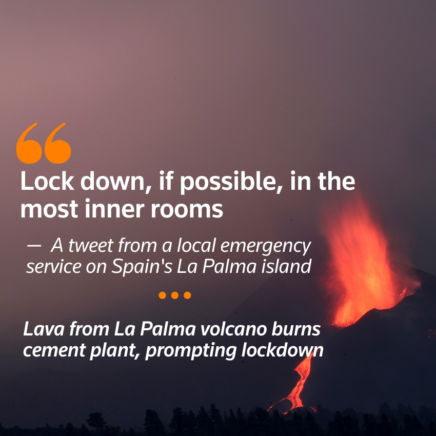 "Cierre, si es posible, en las habitaciones más internas": un tweet de un servicio de emergencia local en la isla española de La Palma, Lava del volcán de La Palma quema la planta de cemento, lo que provocó el cierre