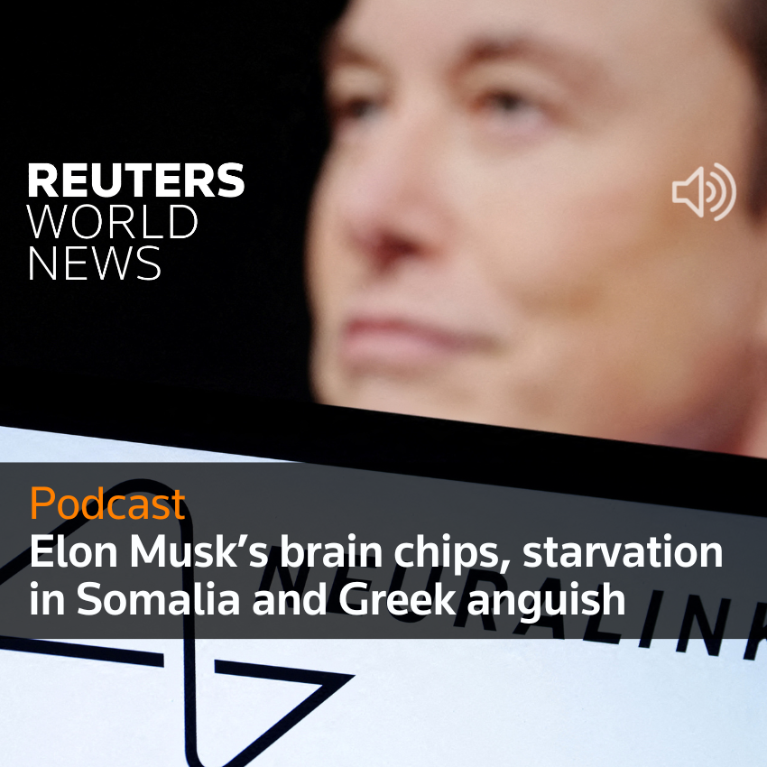 Los chips cerebrales de Elon Musk, el hambre en Somalia y la angustia griega